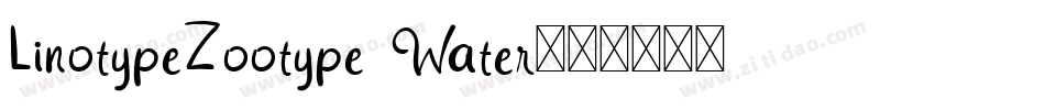 LinotypeZootype Water字体转换